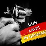 Gun Laws in Germany